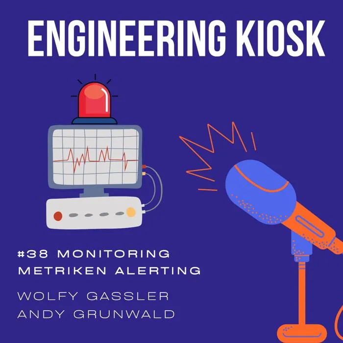 Details zur Podcast Episode #38 Monitoring, Metriken, Tracing, Alerting, Observability